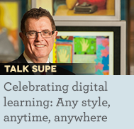 Celebrating digital learning: Any style, anytime, anywhere