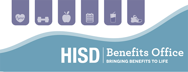 A special message from HISD Benefits Office