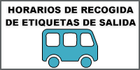  Horarios de Recogida De etiquetas  de salida