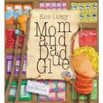 Mom and Dad Glue 