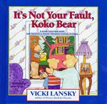 It's Not Your Fault Koko Bear 
