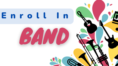  Click the headline to Enroll In Band, Now!