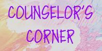  Counselor's Corner