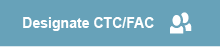 Designate CTC/FAC