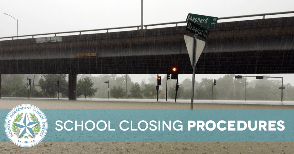 HISD School Closing Procedures