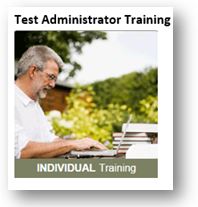 Test Administrator Training (annual training for state assessments) 