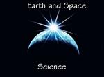 EARTH AND SPACE 