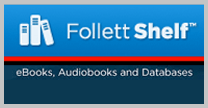 Follett Shelf