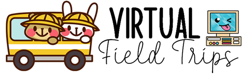 Virtual Field Trips