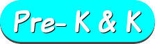Pre-K & K 