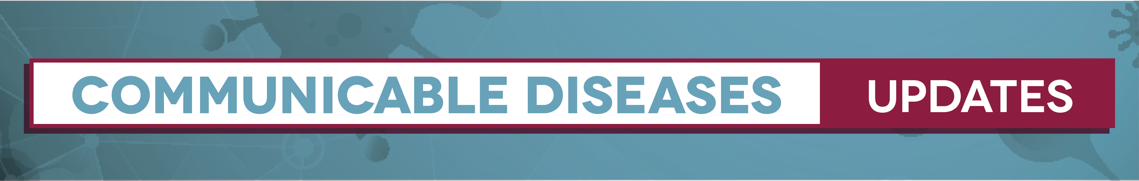 Communicable Diseases Updates