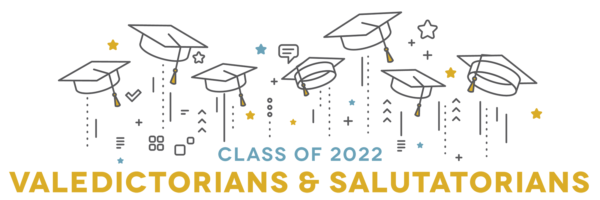 Class of 2022 Valedictorians and Salutatorians