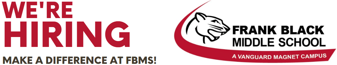 We're Hiring - Make a difference at FBMS, a Vanguard Magnet Campus