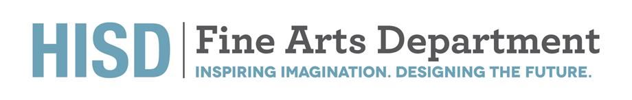HISD Fine Arts Department 