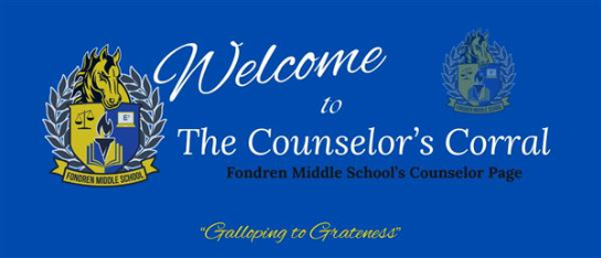 Welcome to Fondren Middle School’s The Counselor Corral!