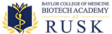 Baylor College of Medicine Biotech Academy at Rusk